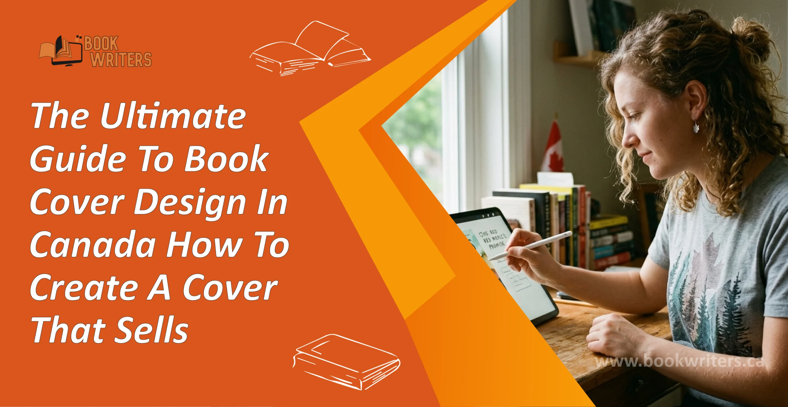 The Ultimate Guide To Book Cover Design In Canada: How To Create A Cover That Sells