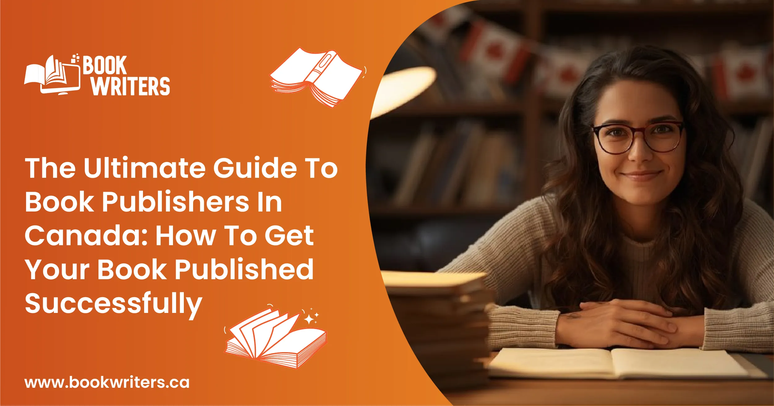 Sucessfully Published The Ultimate Guide To Book Publishers In Canada: How To Get Your Book ...