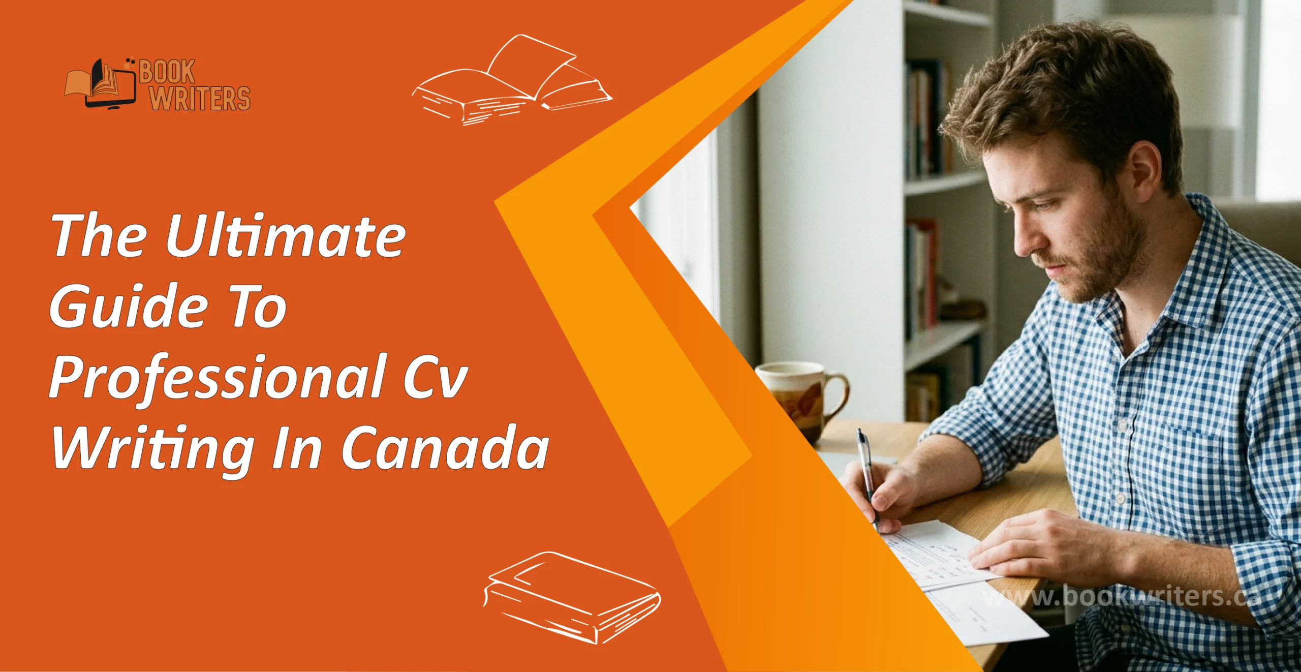 The Ultimate Guide To Professional Cv Writing In Canada