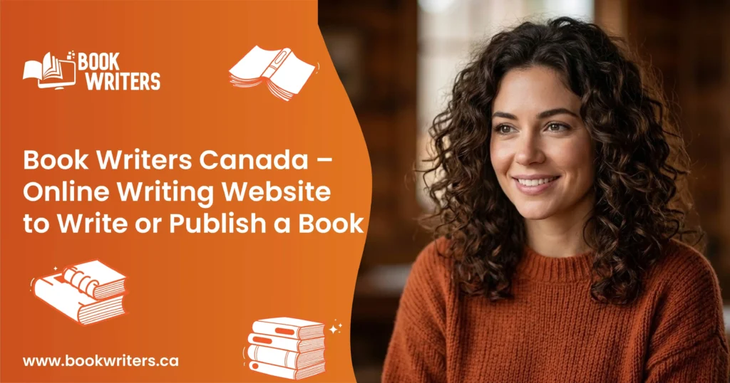 Book Writers Canada – Online Writing Website to Write or Publish a Book
